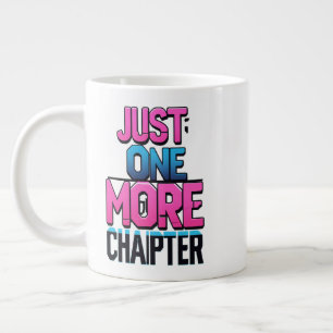 Taza De Café Gigante Sólo Un Capítulo Más Mug Extra Grande - Sobredimen