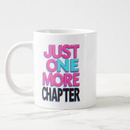 Taza De Café Gigante Sólo Un Capítulo Más Mug Extra Grande - Sobredimen
