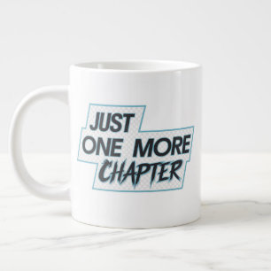 Taza De Café Gigante Sólo Un Capítulo Más Mug Extra Grande - Sobredimen