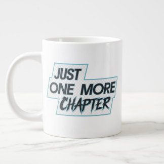 Taza De Café Gigante Sólo Un Capítulo Más Mug Extra Grande - Sobredimen