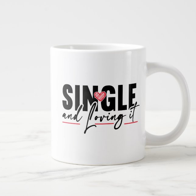 Taza De Café Gigante Soltera y disfrutándolo (Derecha)