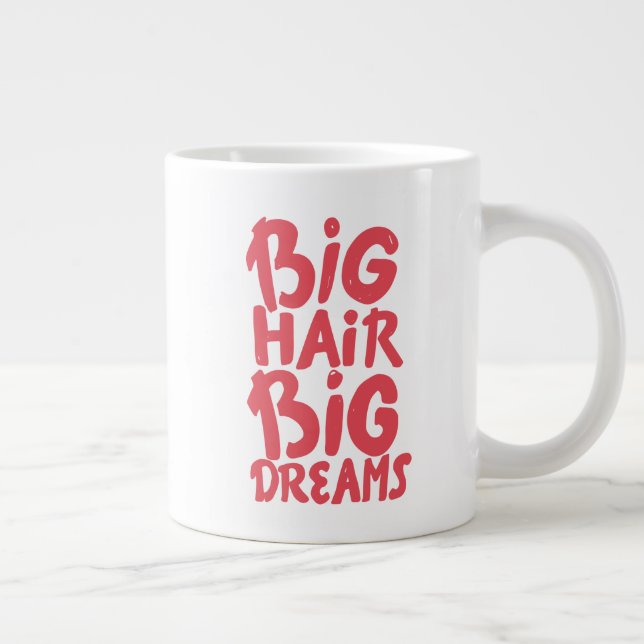 Taza De Café Gigante Son grandes sueños de cabello (Derecha)