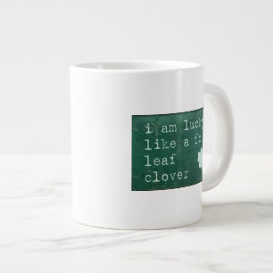 Taza De Café Gigante Soy afortunado como un trébol de cuatro hojas
