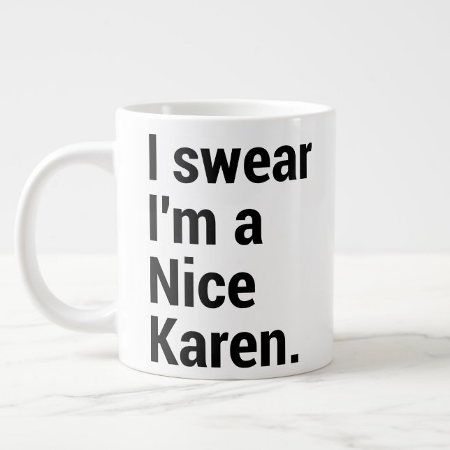 Taza De Café Gigante Soy un buen meme karen divertido (Izquierda)