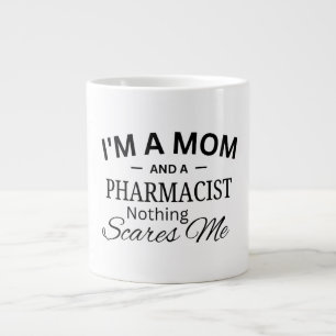 Taza De Café Gigante Soy una mamá y una farmacéutica Nada me asusta