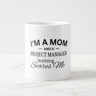 Taza De Café Gigante Soy una mamá y una gerente de proyectos Nada me as