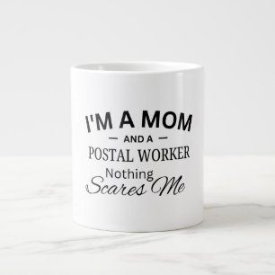 Taza De Café Gigante Soy una mamá y una trabajadora postal Nada me asus