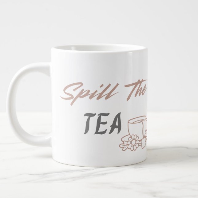 Taza De Café Gigante Spill the Tea Cute Aesthetic Birthday Gift for Her (Izquierda)