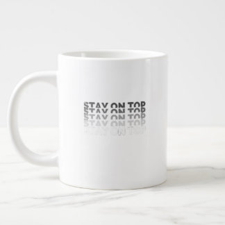 Taza De Café Gigante Stay on Top