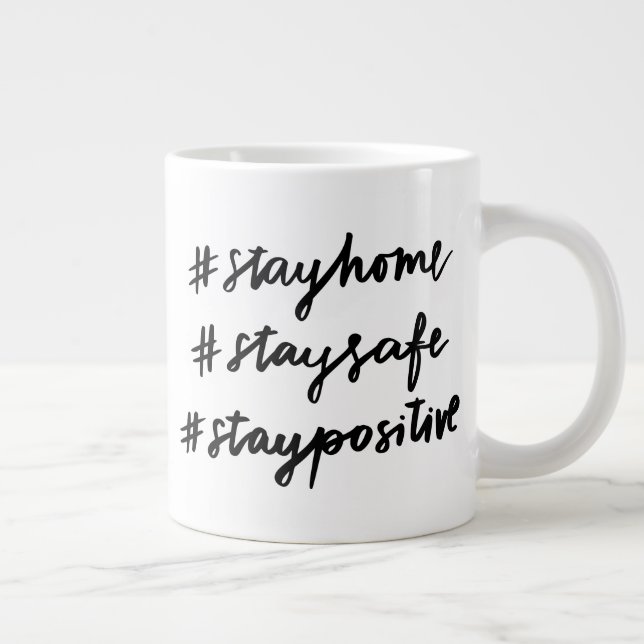Taza De Café Gigante #stayhome #staysafe #staypositivo (Derecha)
