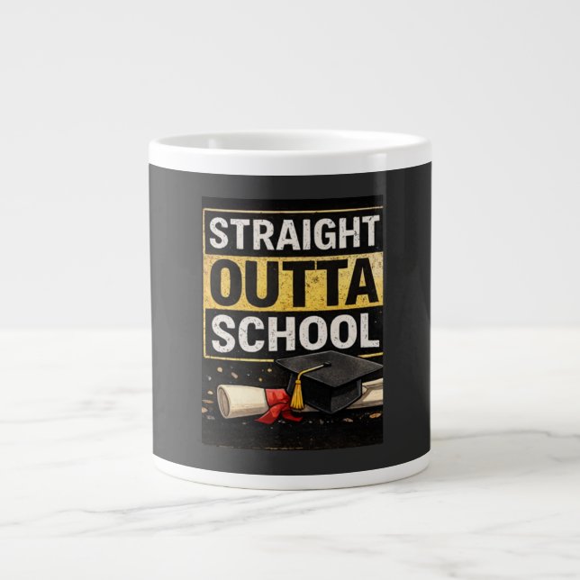 Taza De Café Gigante Straight Outta School Graduation Shirt (Frente)
