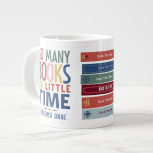 Taza De Café Gigante Tantos Libros Tan Poco Tiempo