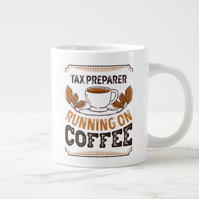Taza De Café Gigante Tax Preparer running on Coffee Caffeine Gift (Derecha)