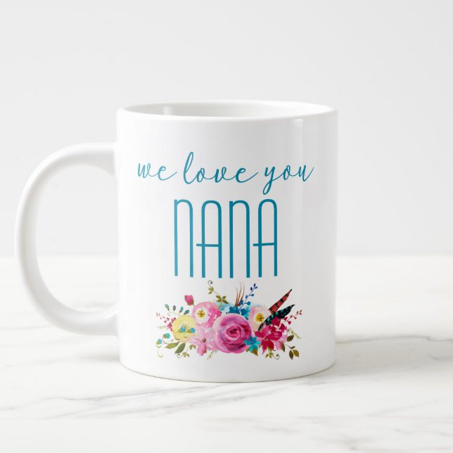 Taza De Café Gigante Te Ama Nana Verde azulada Flora Rosa (Izquierda)