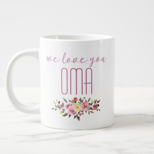 Taza De Café Gigante Te Amamos Oma Pink Floral (Izquierda)