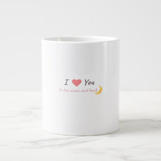 Taza De Café Gigante Te Amo Hasta La Luna Y De Regreso Declaración De A