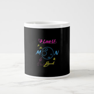 Taza De Café Gigante Te Amo Hasta La Luna Y De Regreso Estilo Luz De Ne