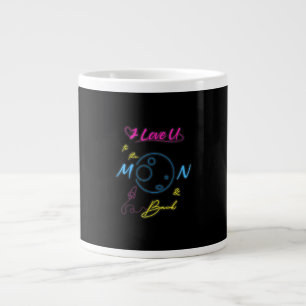 Taza De Café Gigante Te Amo Hasta La Luna Y De Regreso Estilo Luz De Ne