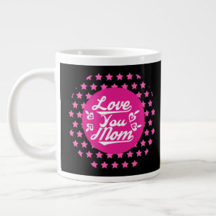 Taza De Café Gigante Te amo mamá - Día de la Madre