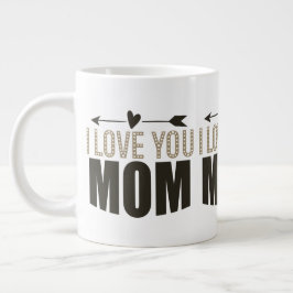 Taza De Café Gigante Te amo mamá mug