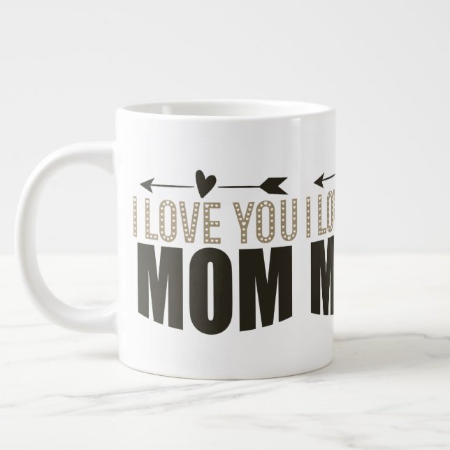 Taza De Café Gigante Te amo mamá mug (Izquierda)