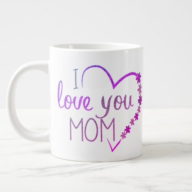 Taza De Café Gigante Te amo mamá mug (Izquierda)