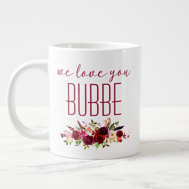 Taza De Café Gigante Te Queremos Bubbe Burgundy Floral (Izquierda)
