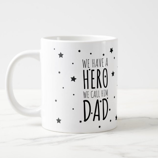 Taza De Café Gigante Tenemos un héroe Lo llamamos papá Café Mug (Izquierda)