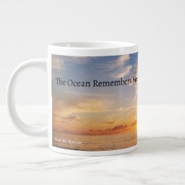 Taza De Café Gigante The Ocean Remembers Me Mug