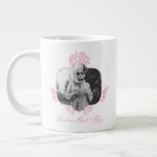 Taza De Café Gigante Tienes esto - El Lotus blanco