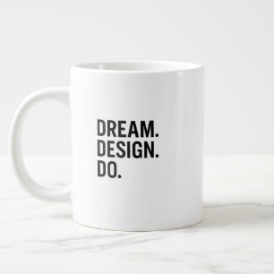 Taza De Café Gigante Tipografía Moderna Limpia - Sueña.Diseña.Haz.