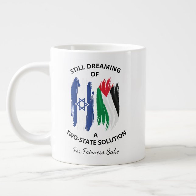 Taza De Café Gigante Todavía Soñando Con Una Solución De Dos Estados (Izquierda)