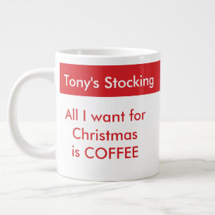 Taza De Café Gigante Todo lo que quiero para los Navidades es plantilla