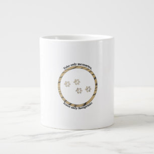 Taza De Café Gigante Toma sólo recuerdos, deja sólo huellas.