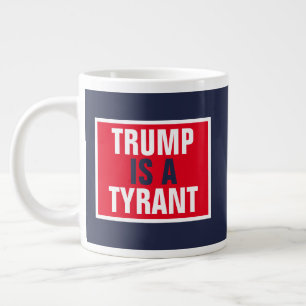 Taza De Café Gigante Trump es una política de partido político gobernan