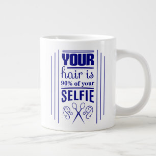 Taza De Café Gigante Tu Pelo Es El 90% De Tu Selfie