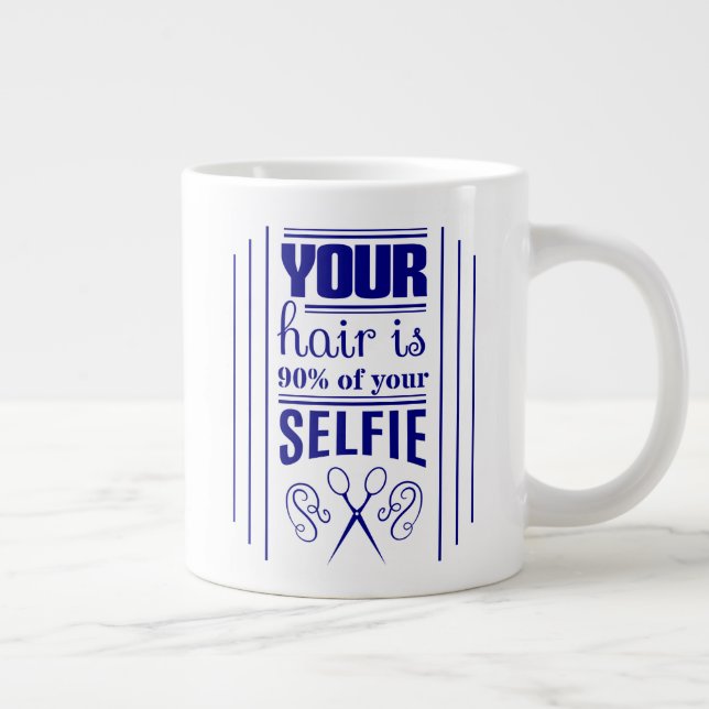 Taza De Café Gigante Tu Pelo Es El 90% De Tu Selfie (Derecha)