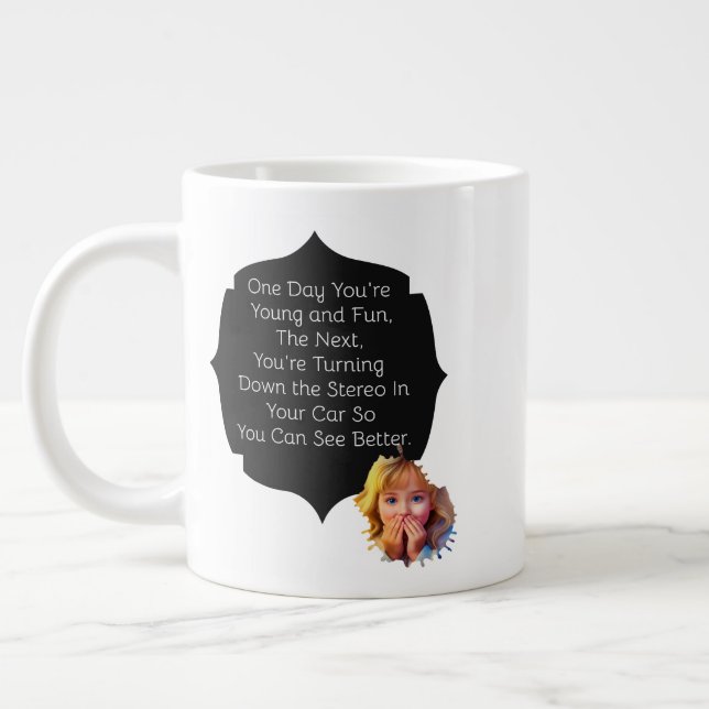 Taza De Café Gigante Un día eres joven y divertido (Izquierda)
