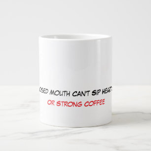 Taza De Café Gigante Una Boca Cerrada No Puede Sorber Té Recio Regalo E
