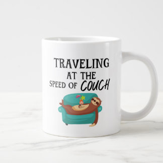 Taza De Café Gigante Viajando a la velocidad del sofá- Cita graciosa