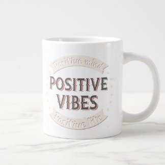 Taza De Café Gigante Vibes positivas positivas de la mente