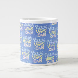 Taza De Café Gigante Vibraciones Positivas Solo