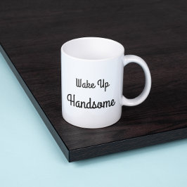 Taza De Café Gigante Wake Up Handsome Gift Mug
