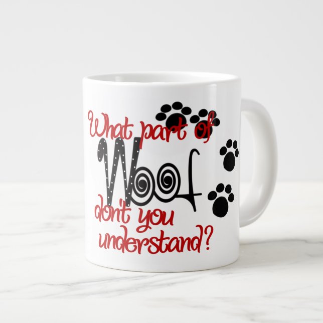 Taza De Café Gigante Woof - Jumbo Mug (Derecha)