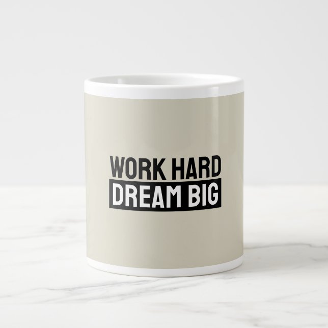 Taza De Café Gigante Work Hard Dream Big Motivational Inspirational (Frente)