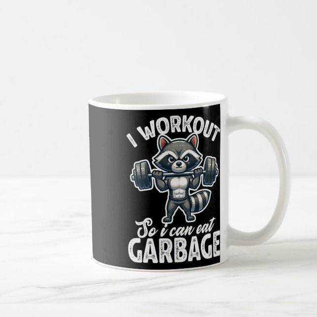 Taza De Café Gimnasio Entreno Para Poder Comer Basura Mapache P (Derecha)