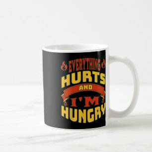 Taza De Café Gimnasio Todo duele Estoy hambriento Levantando Fi