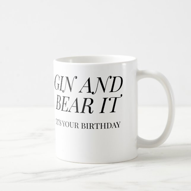 Taza De Café Gin and Bear It Funny Birthday | Gin Lover Gift (Derecha)