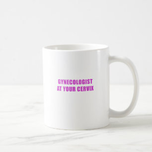 Taza De Café Ginecólogo en su cerviz