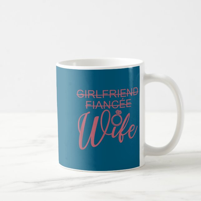 Taza De Café Girlfriend Fiancée Wife, Married Engagement Weddin (Derecha)